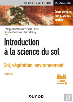 Bertrand.pt - Introduction À La Science Du Sol ; Sol, Végétation, Environnement (7e Édition)