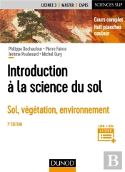 Introduction À La Science Du Sol ; Sol, Végétation, Environnement (7e Édition)