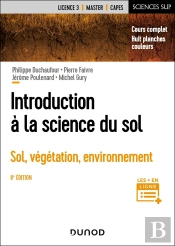 Introduction À La Science Du Sol : Sol, Végétation, Environnement (8e Édition)