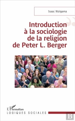 Bertrand.pt - Introduction À La Sociologie De La Religion De Peter L. Berger