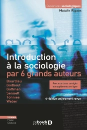 Introduction À La Sociologie Par 6 Grands Auteurs ; Avec Exercices, Corrigés Et Suppléments En Ligne
