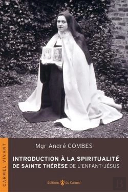 Bertrand.pt - Introduction À La Spiritualité De Sainte Thérèse De L'Enfant-Jésus