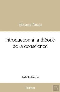 Bertrand.pt - Introduction À La Théorie De La Conscience
