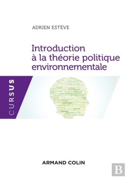 Bertrand.pt - Introduction À La Théorie Politique Environnementale