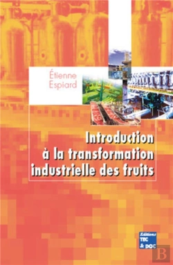 Bertrand.pt - Introduction À La Transformation Industrielle Des Fruits