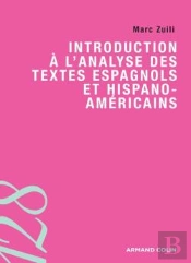 Introduction À L'Analyse Des Textes Espagnols Et Hispano-Americains