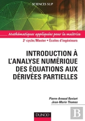 Introduction À L'Analyse Numérique Des Équations Aux Dérivées Partielles ; 2e Cycle/Master/Écoles D'Ingénieurs