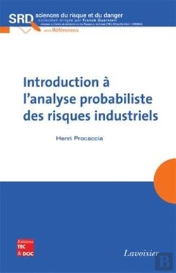 Bertrand.pt - Introduction À L'Analyse Probabiliste Des Risques Industriels