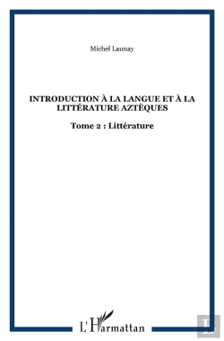 Bertrand.pt - Introduction A Langue T2 Et A La Litterat. Azteques