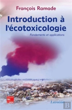 Bertrand.pt - Introduction À L'Écotoxicologie : Fondements Et Applications