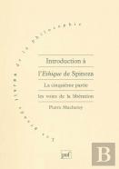 Introduction À L'Éthique De Spinoza Tome 5 ; Les Voies De La Libération