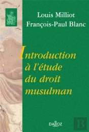 Introduction À L'Étude Du Droit Musulman - Réimpression De La 2e Édition De 1987
