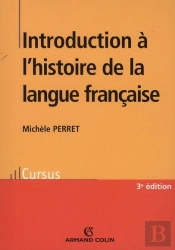 Introduction À L'Histoire De La Langue Française (2e Édition)