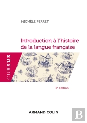Introduction À L'Histoire De La Langue Française (5e Édition)