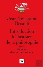 Introduction À L'Histoire De La Philosophie ; Esquisse D'Un Second Volume