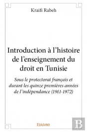 Introduction A L?Histoire De L?Enseignement Du Droit En Tunisie