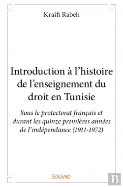 Bertrand.pt - Introduction A L?Histoire De L?Enseignement Du Droit En Tunisie