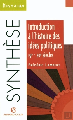 Bertrand.pt - Introduction À L'Histoire Des Idées Politiques : 19e-20e Siècles