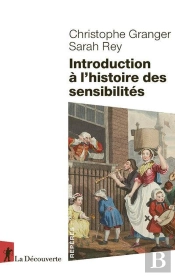 Introduction À L'Histoire Des Sensibilités