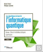 Introduction A L'Informatique Quantique - 2e Edition - Apprendre A Calculer Sur Des Ordinateurs Quan