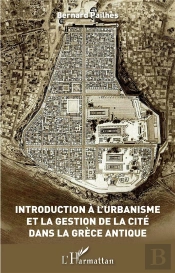 Introduction A L'Urbanisme Et La Gestion De La Cité Dans La Grèce Antique