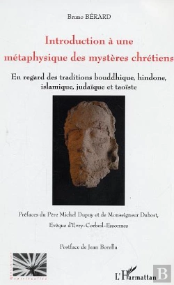Bertrand.pt - Introduction À Une Métaphysique Des Mystères Chrétiens : En Regard Des Traditions Bouddhique, Hindoue, Islamique, Judaïque Et Taoïste