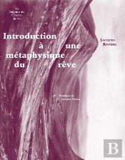 Introduction À Une Métaphysique Du Rêve