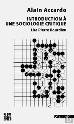 Bertrand.pt - Introduction À Une Sociologie Critique ; Lire Pierre Bourdieu (4e Édition)