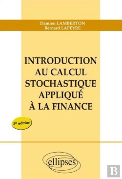 Bertrand.pt - Introduction Au Calcul Stochastique Appliqué À La Finance - Nouvelle Édition