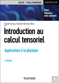 Bertrand.pt - Introduction Au Calcul Tensoriel : Applications À La Physique (3e Édition)