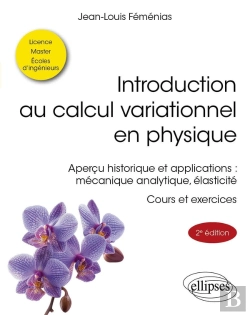 Bertrand.pt - Introduction Au Calcul Variationnel En Physique : Apercu Historique Et Applications : Mécanique Analytique, Élasticité (2e Édition)