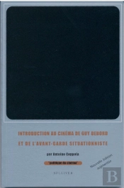 Introduction Au Cinéma De Guy Debord Et De L'Avant-Garde Situationniste