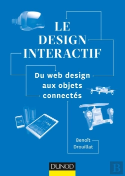 Bertrand.pt - Introduction Au Design Interactif ; Du Web Design Aux Objets Connectés