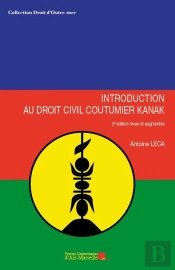 Introduction Au Droit Civil Coutumier Kanak (2e Édition)