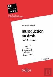 Introduction Au Droit. En 10 Themes. Avec Exemples Detailles - 3e Ed.