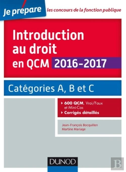 Bertrand.pt - Introduction Au Droit En Qcm 2016-2017 - 4e Ed. - Categories A, B Et C - 600 Qcm, Corriges Detailles