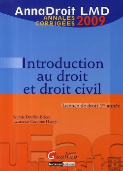 Bertrand.pt - Introduction Au Droit Et Droit Civil ; Licence De Droit 1ère Année ; Annales Corrigées (Édition 2009)