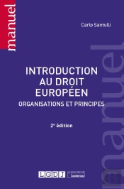 Introduction Au Droit Europeen 2eme Edition - Organisations Et Principes 2e Ed.