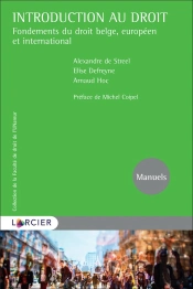 Introduction Au Droit ; Fondements Du Droit Belge, Européen Et International