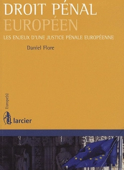 Bertrand.pt - Introduction Au Droit Penal Europeen Enjeux D'Une Justice Penale Europeenne
