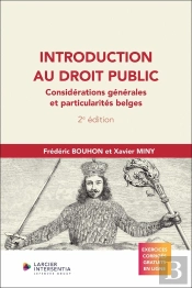 Introduction Au Droit Public : Considérations Générales Et Particularités Belges (2e Édition)