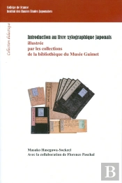 Introduction Au Livre Xylographique Japonais : Illustrée Par Les Collections De La Bibliothèque Du Musée Guimet