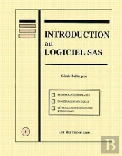 Introduction Au Logiciel Sas (2. Ed.)