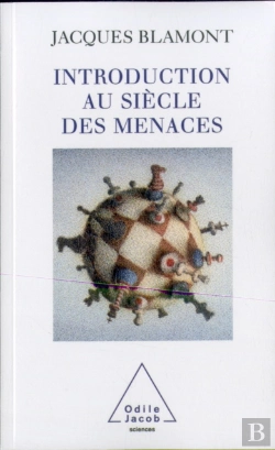 Bertrand.pt - Introduction Au Siecle Des Menaces