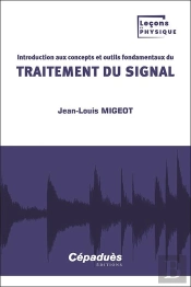 Introduction Aux Concepts Et Outils Fondamentaux Du Traitement Du Signal