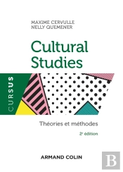 Introduction Aux Cultural Studies ; Théories Et Méthodes