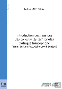 Bertrand.pt - Introduction Aux Finances Des Collectivités Territoriales D'Afrique Francophone (Bénin, Burkina Faso, Gabon, Mali, Sénégal)