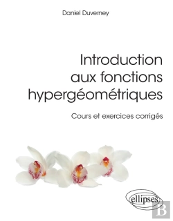 Bertrand.pt - Introduction Aux Fonctions Hypergéométriques - Cours Et Exercices Corrigés