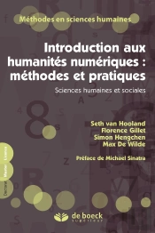 Introduction Aux Humanités Numériques : Méthodes Et Pratiques ; Sciences Humaines Et Sociales