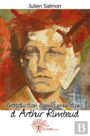 Introduction Aux Illuminations D'Arthur Rimbaud